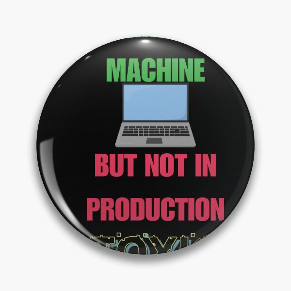 Item preview, It Works On My Machine Coding Sarcasm Tee designed and sold by TrendPulse Lab.