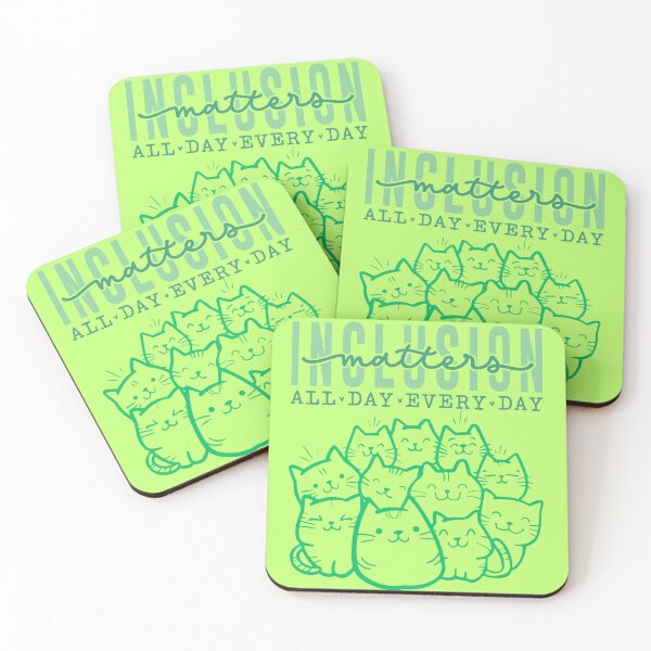Item preview, Inclusion matters all day everyday- kitty ver. green designed and sold by ExcessiveSarcasmCo..