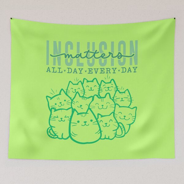 Item preview, Inclusion matters all day everyday- kitty ver. green designed and sold by ExcessiveSarcasmCo..