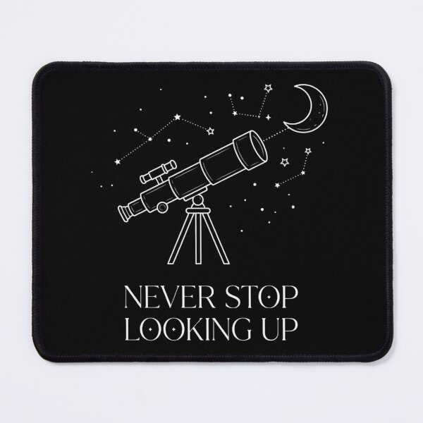 Item preview, Never Stop Looking Up Telescope Stars | ASTRA-TMD Astronomy T-Shirt designed and sold by ASTRA-TMD.