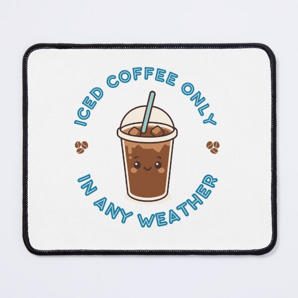 Item preview, Iced Coffee Only In Any Weather Cute Kawaii Mascot Badge designed and sold by Snowy Studio Designs.