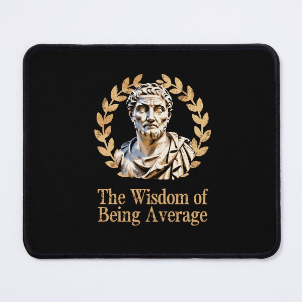 Item preview, Mediocrates – The Wisdom of Being Average - Funny Stoic Philosophy Meme designed and sold by DONT ASK CLUB.