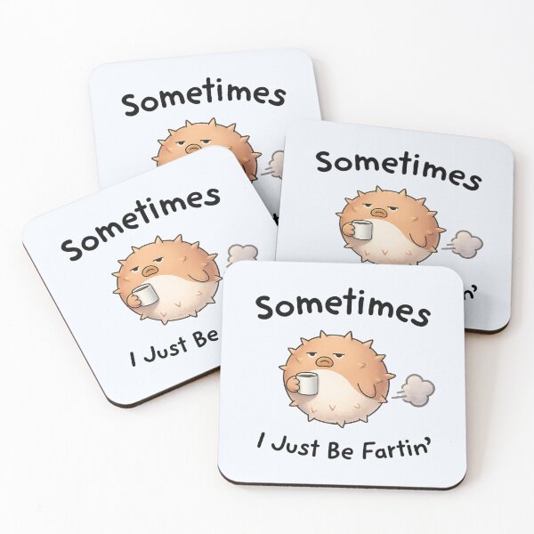 Item preview, Sometimes I Just Be Fartin Pufferfish Design designed and sold by happiecatstore.