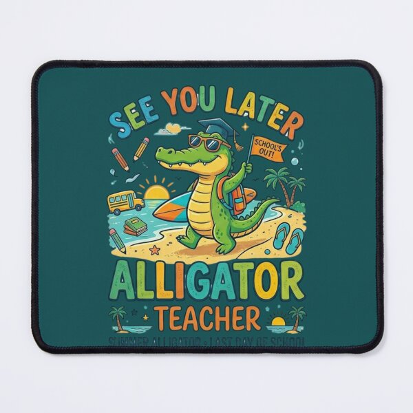 Item preview, See You Later Alligator Teacher Last Day of School Summer designed and sold by Mbayrek.