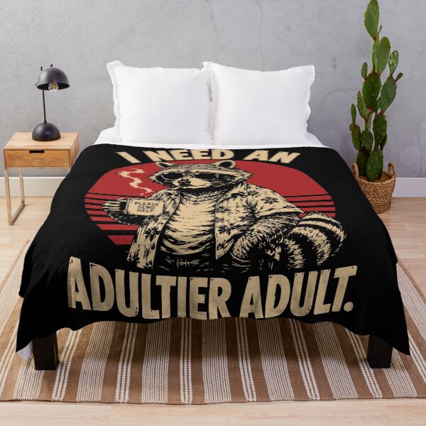 Item preview, I Need An Adultier Adult Funny Raccoon  designed and sold by BrownHorse90s.