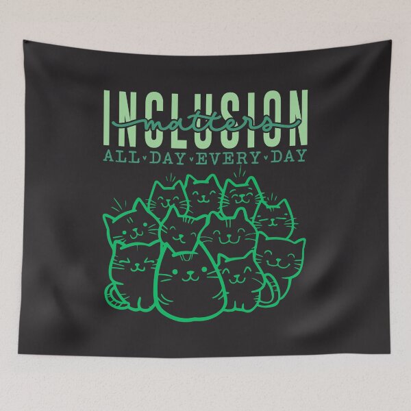 Item preview, Inclusion matters all day everyday- kitty ver. green inversion  designed and sold by ExcessiveSarcasmCo..