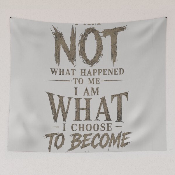 Item preview, I Am Not What Happened To Me I Am What I Choose To Become Motivational Quote designed and sold by NBT-NOVA.