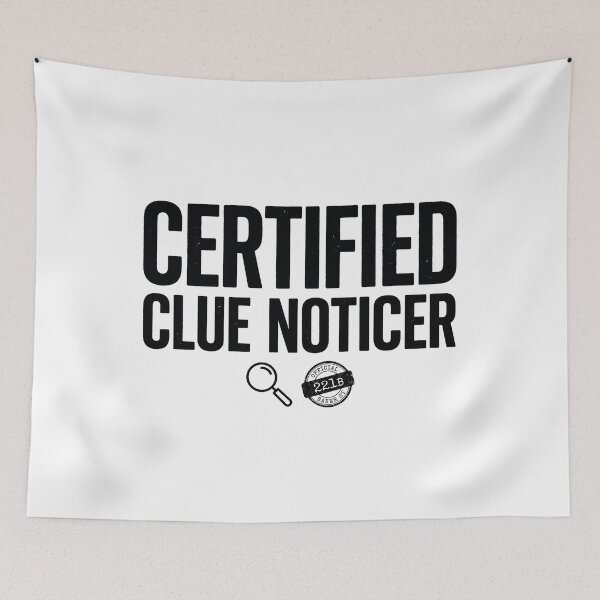 Item preview, Certified Clue Noticer Funny Sherlock Holmes Minimalist Text Art designed and sold by Fenay Designs.