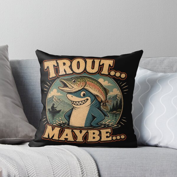 Item preview, Trout Maybe Funny Fishing Shark Art designed and sold by Retr0Tshirts.
