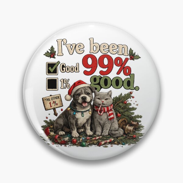 Item preview, I've Been 99% Good Christmas Dog & Cat Funny Holiday Shirt designed and sold by TheNyneShop.