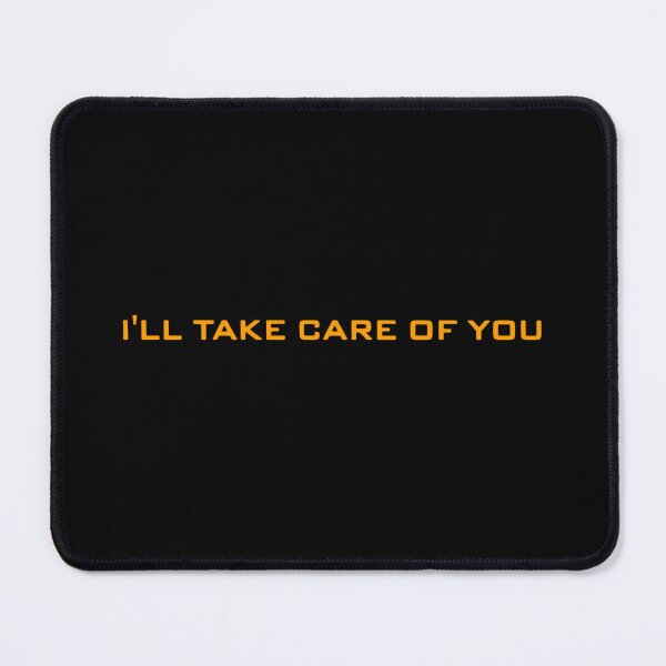 Item preview, I'll Take Care Of You designed and sold by Brilleking.