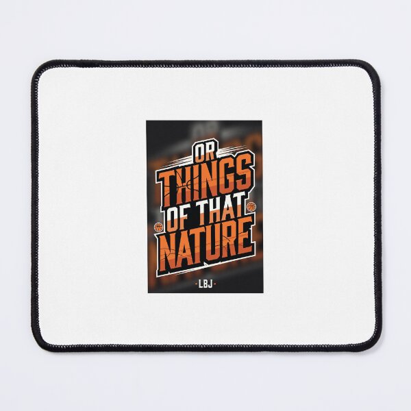 Item preview, OR THINGS OF THAT NATURE LBL designed and sold by BallerQuotes.