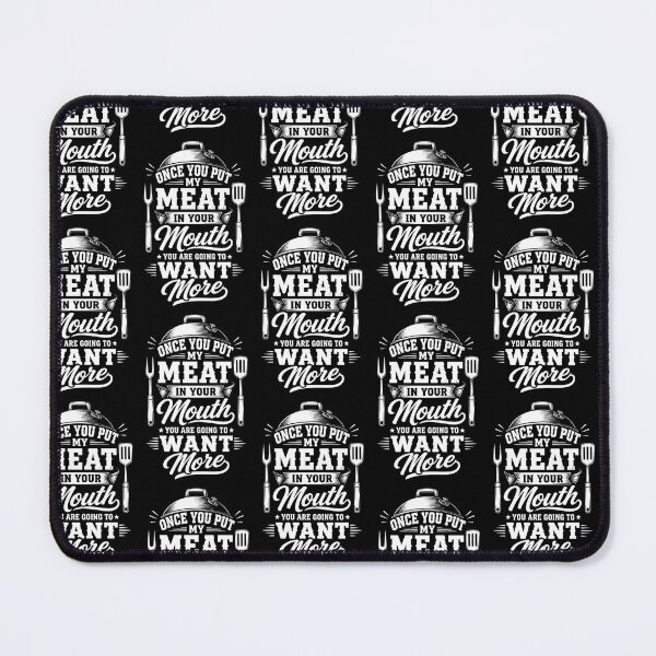Item preview, Once You Put My Meat In Your Mouth Funny BBQ Grilling Shirt designed and sold by Beauty2244.