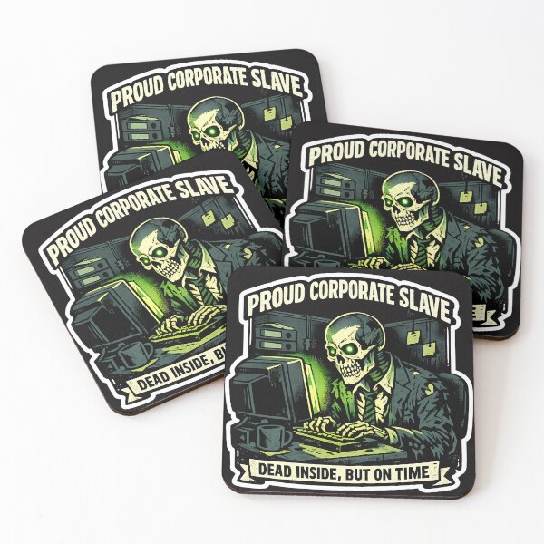 Item preview, ​Proud Corporate Slave Dead Inside - Sarcastic Office Humor designed and sold by RebelVibeX.