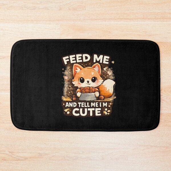 Item preview, Feed Me And Tell Me Im Cute Funny Fox designed and sold by Hobby-up.