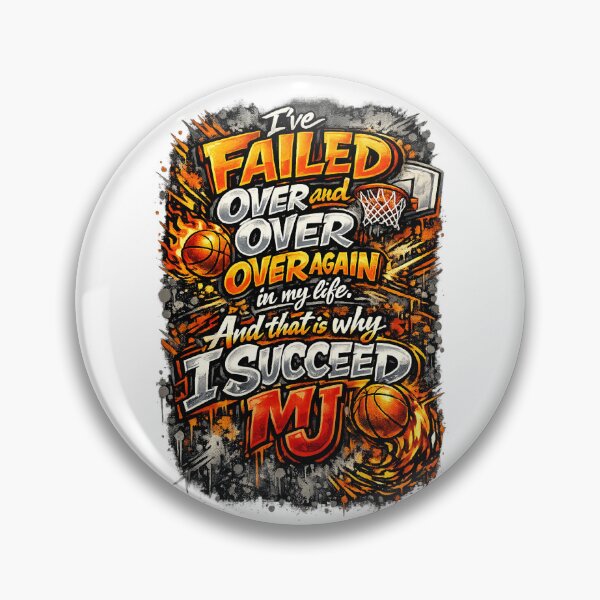 Item preview, I've failed over and over and over again in my life. And that is why I succeed MJ designed and sold by BallerQuotes.