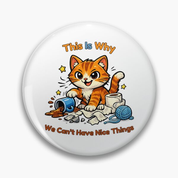 Item preview, This Is Why We Cant Have Nice Things Funny Cat Illustration designed and sold by NeoPrintArt.