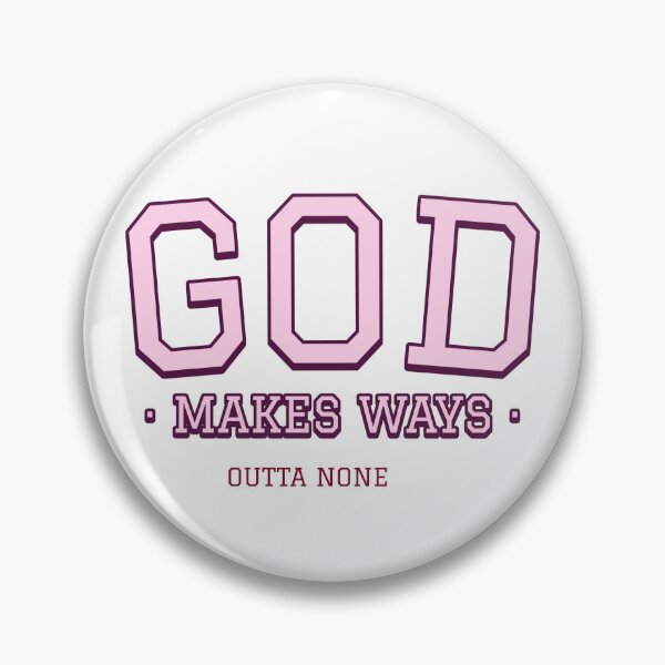 Item preview, GOD MAKES WAYS OUTTA NONE designed and sold by GlimmerAura.
