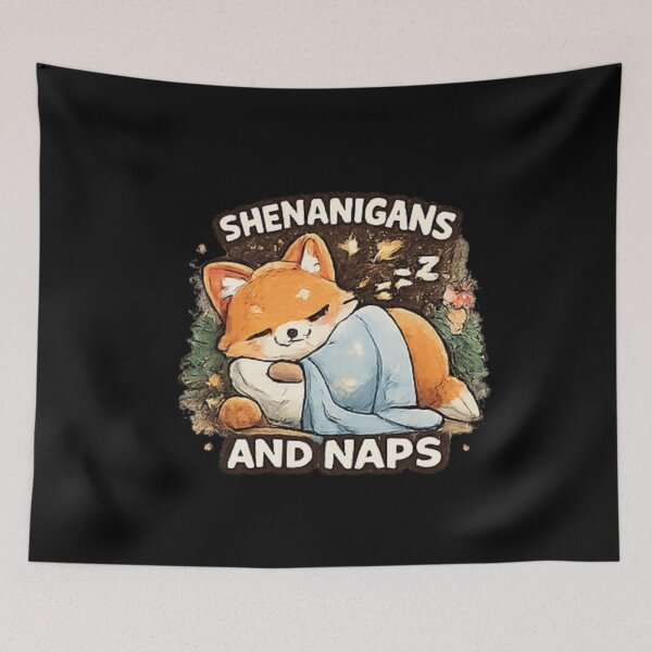 Item preview, Shenanigans And Naps Funny Cute Fox designed and sold by Hobby-up.
