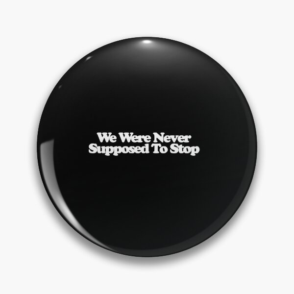 Item preview, We Were Never Supposed To Stop - For All Mankind Art designed and sold by dsxclothing.