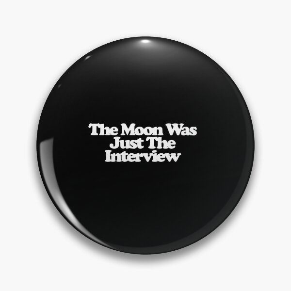 Item preview, The Moon Was Just The Interview - For All Mankind Art designed and sold by dsxclothing.