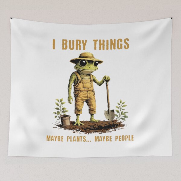 Item preview, I Bury Things Maybe Plants Maybe People Frog Meme designed and sold by Hedoraxe.