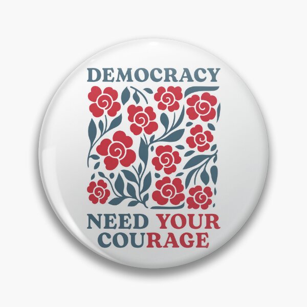 Item preview, Democracy Needs Your Courage designed and sold by Hedoraxe.