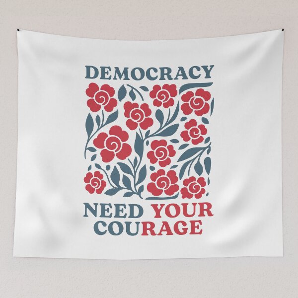 Item preview, Democracy Needs Your Courage designed and sold by Hedoraxe.