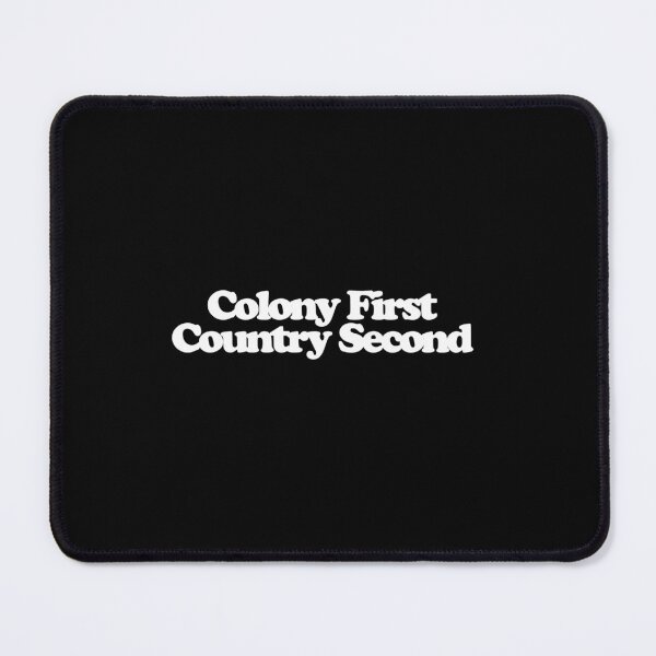 Item preview, Colony First Country Second - For All Mankind Art designed and sold by dsxclothing.