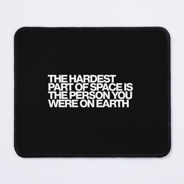 Item preview, The Hardest Part Of Space Is The Person You Were On Earth - For All Mankind Art designed and sold by dsxclothing.