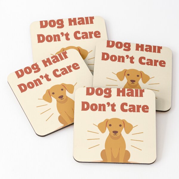 Item preview, Dog Hair Don't Care — Funny Dog Mom Gift designed and sold by RedRubyBubble.