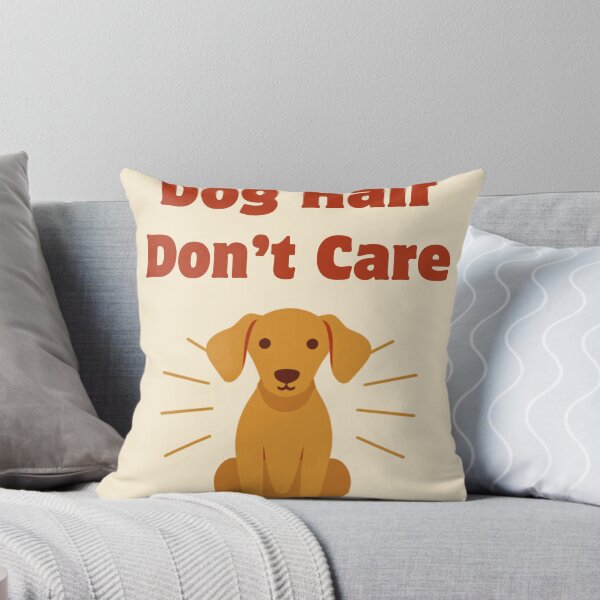 Item preview, Dog Hair Don't Care — Funny Dog Mom Gift designed and sold by RedRubyBubble.