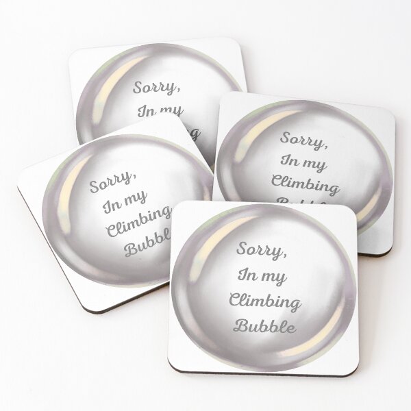 Item preview, Sorry, in my climbing bubble designed and sold by serenebookworm.