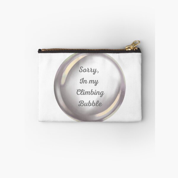 Item preview, Sorry, in my climbing bubble designed and sold by serenebookworm.