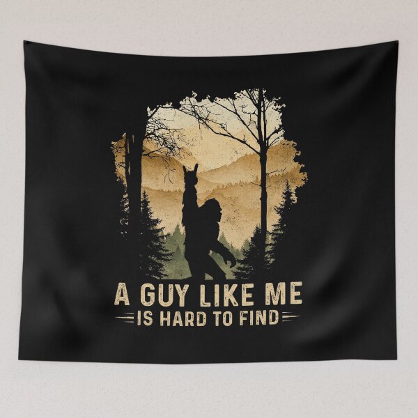 Item preview,  A Guy Like Me Is Hard To Find Bigfoot Meme designed and sold by Hedoraxe.