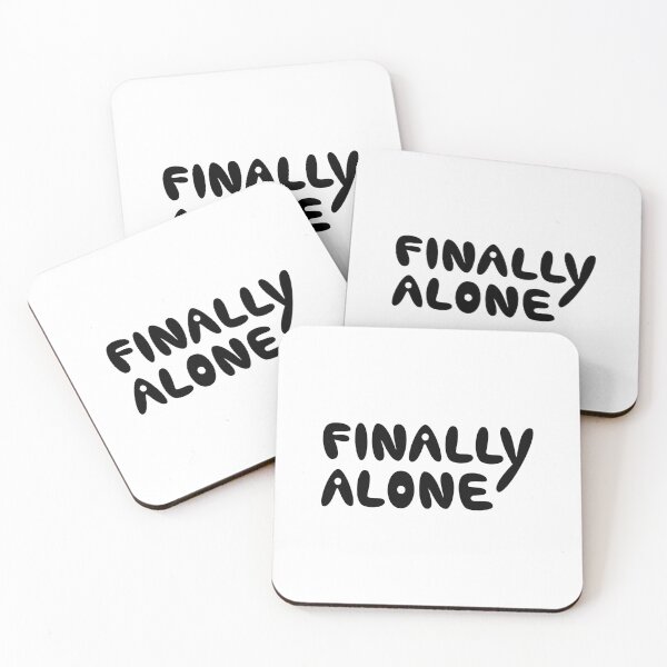 Item preview, Finally Alone Funny Introvert Quote designed and sold by Mooi Studio.