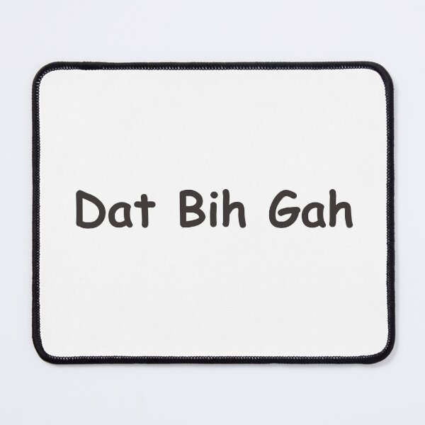 Item preview, dat bih gah designed and sold by BenJrdn4.