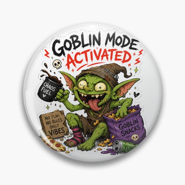 Item preview, Goblin Mode Activated Funny Chaos designed and sold by PriyankaSonara.