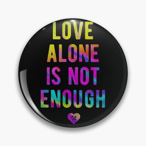Item preview, Love Alone Is Not Enough designed and sold by BorysMano.