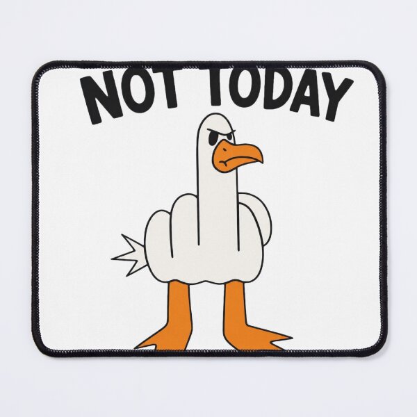 Item preview, Not Today Funny Angry Duck Illustration designed and sold by DuomoDesign.