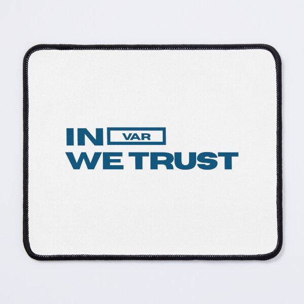 Item preview, In VAR we trust designed and sold by mrsupicku.