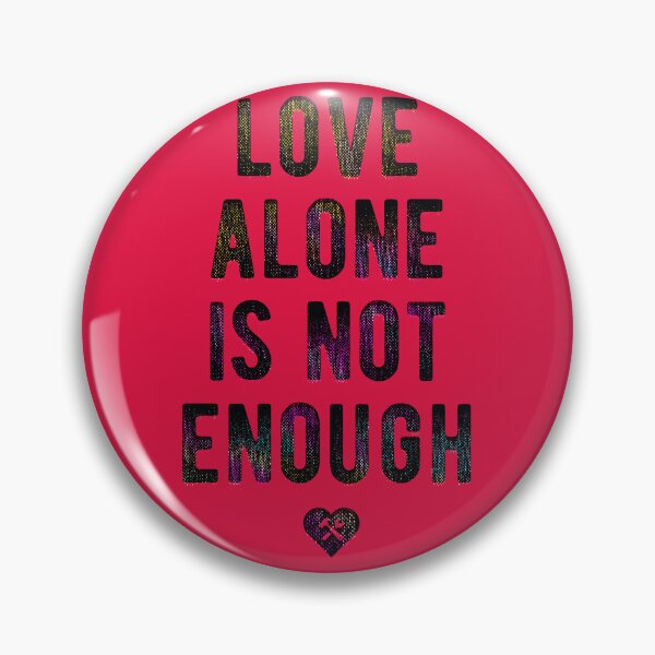 Item preview, Love Alone Is Not Enough. Black designed and sold by BorysMano.