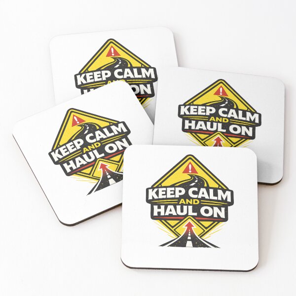 Item preview, Keep Calm And Haul On Funny Truck Driver designed and sold by PatiImagination.