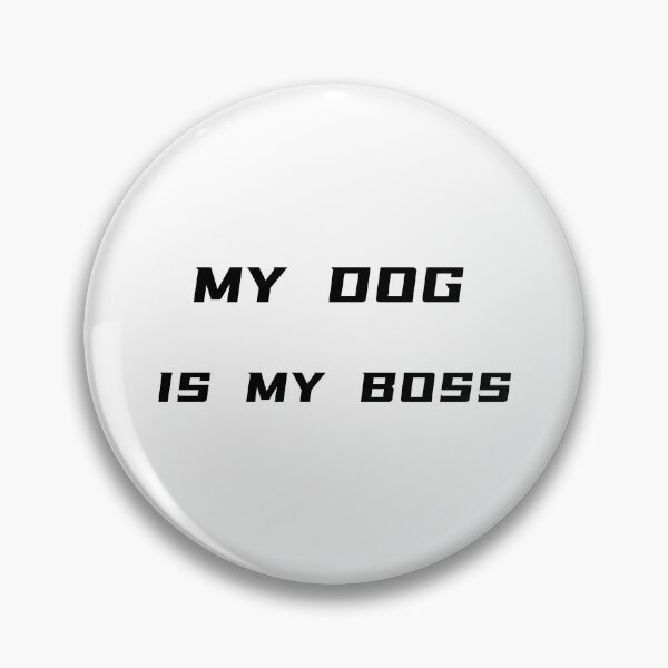 Item preview, My Dog Is My Boss T-Shirt – Funny Pet Owner Tee | Uncle Jichuan designed and sold by Uncle-Jichuan.