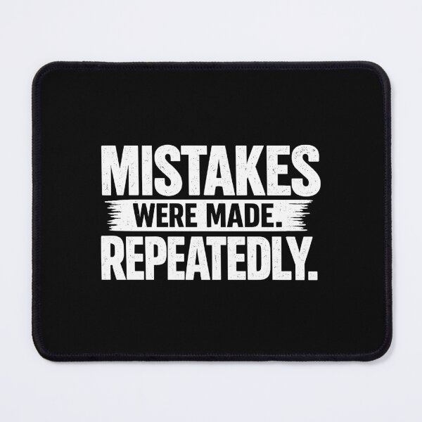 Item preview, Mistakes Were Made Repeatedly Gay Humor designed and sold by Neofly.Art.