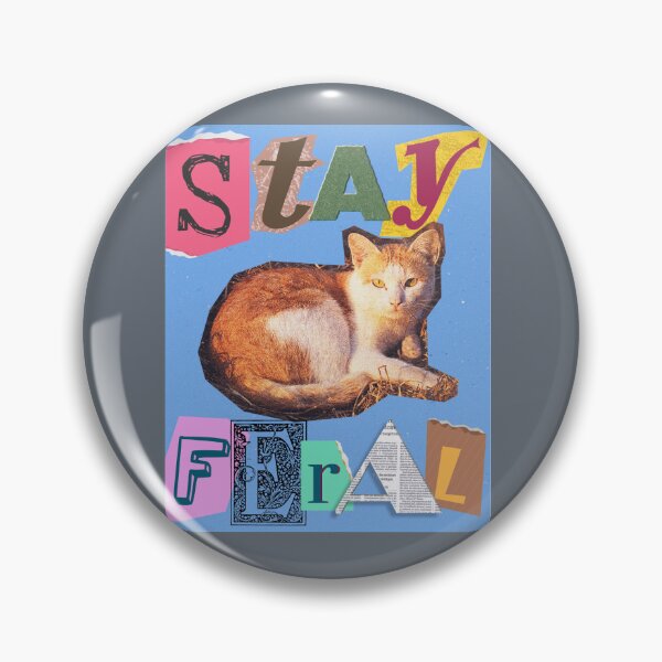 Item preview, Stay Feral designed and sold by Project Remission, LLC.