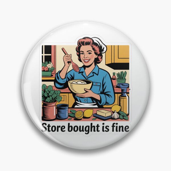 Item preview, Store Bought Is Fine Kitchen Cook Art designed and sold by LukaRealm.