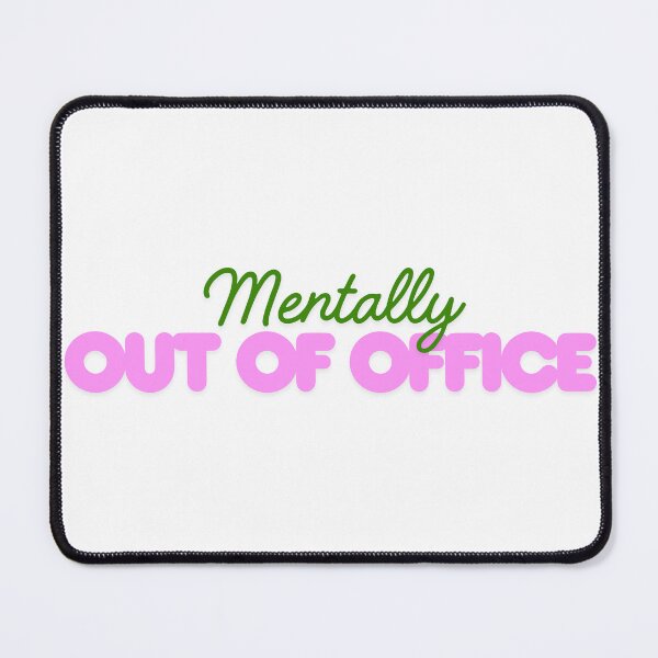 Item preview, Mentally Out Of Office Funny Preppy Y2K Quote designed and sold by Snowy Studio Designs.