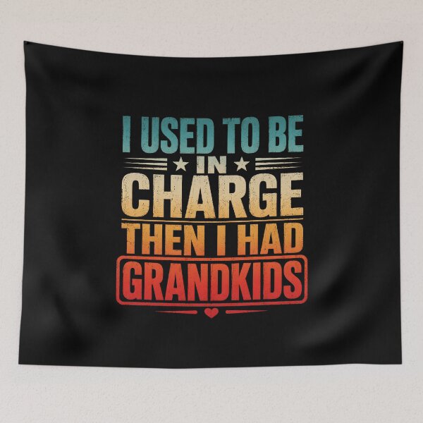 Item preview, I Used to Be in Charge Then I Had Grandkids designed and sold by zoes-ink.
