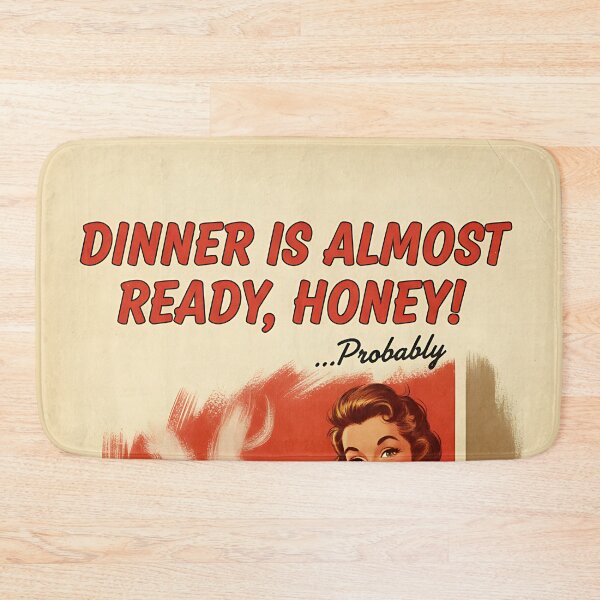 Item preview, Dinner Is Ready (probably) Vintage Retro Mom Joke designed and sold by Retro-Anime9.